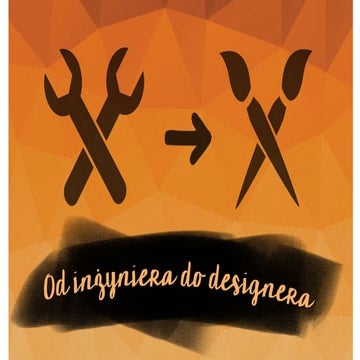 Od inżyniera do designera