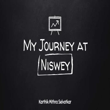 Karthik's Journey at Niswey