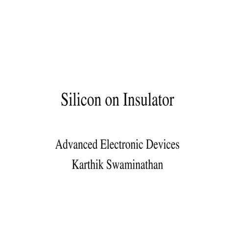 Its regarding Silicon on Insulator technique | PPT