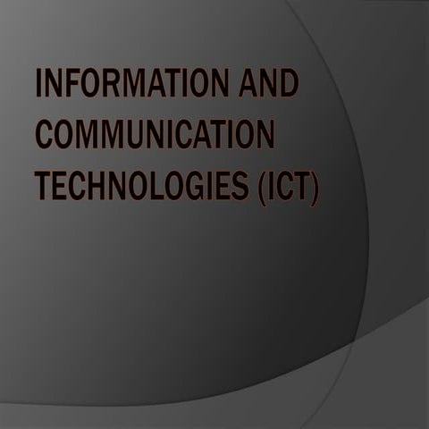 INFORMATION AND COMMUNICATION TECHNOLOGIES