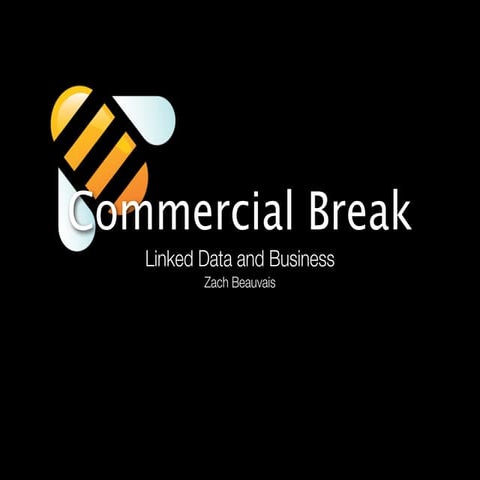 Commercial Break: Linked Data for Business