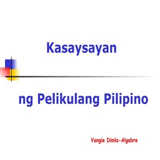 Kasaysayan ng Pelikulang Pilipino