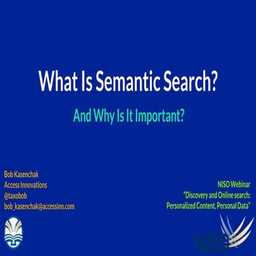 Kasenchak "What Is Semantic Search? And Why Is It Important?"