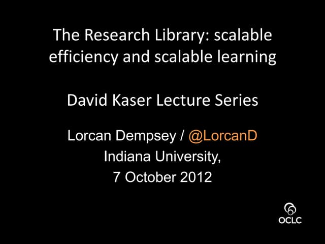 The research library: scalable efficiency and scalable learning
