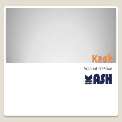 Kash Account Creation