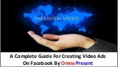 A Complete Guide For Creating Video Ads On Facebook