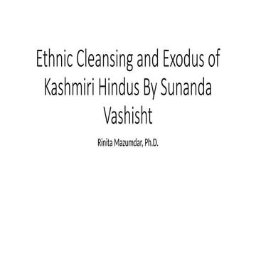 Kashmir As the Center of Hindu Civilization Exodus and Ethnic Cleansing.pptx