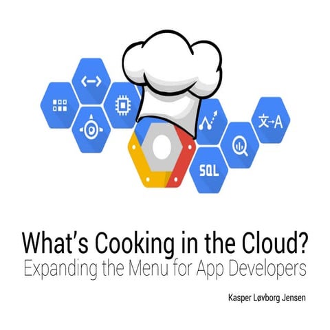 What's Cooking in the Cloud?