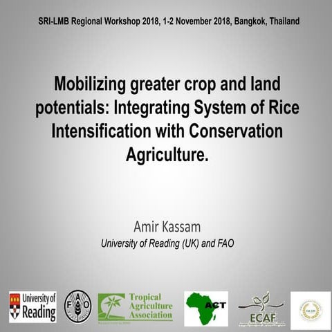 Mobilizing greater crop and land potentials: Integrating System of Rice Inten...