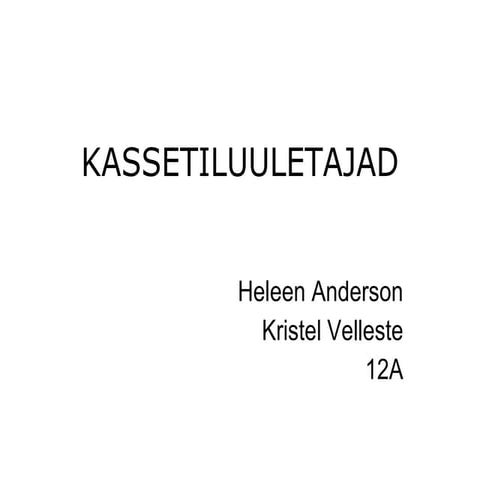 Kassetiluuletajad