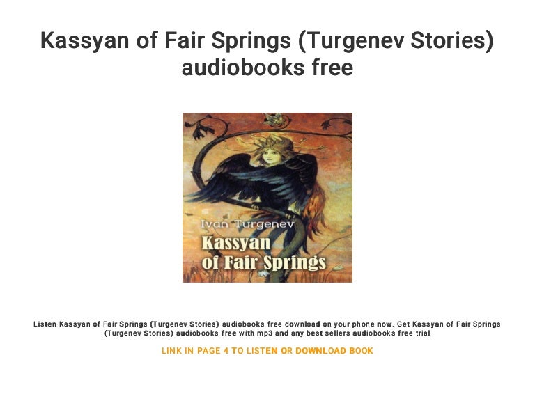 Kassyan Of Fair Springs Turgenev Stories Audiobooks Free