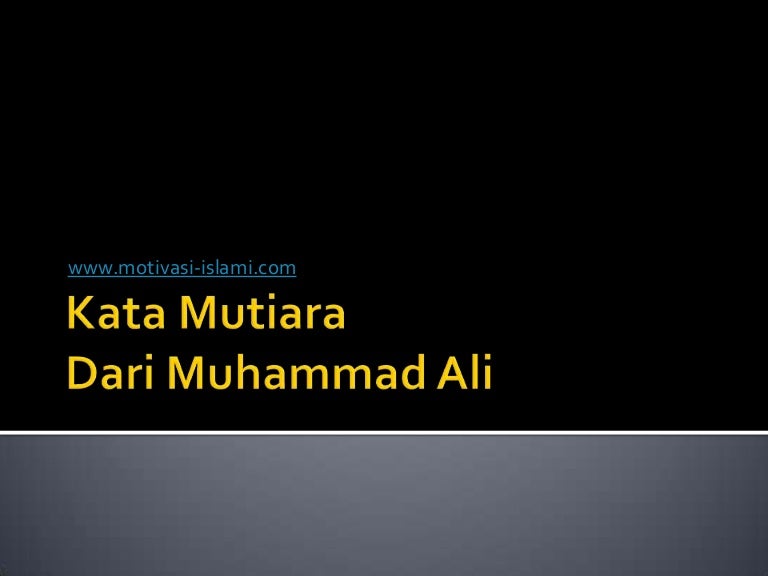 Kata mutiara-juara-muhammad-ali