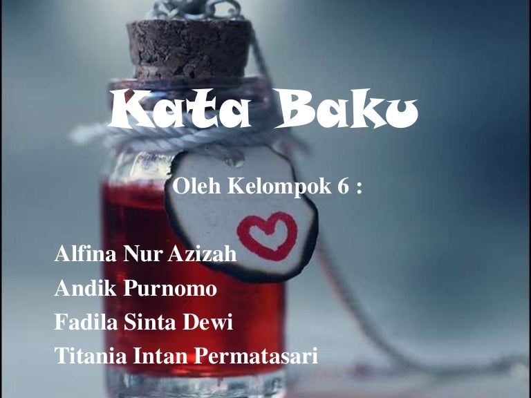 Kata Baku dan Kata Tidak Baku