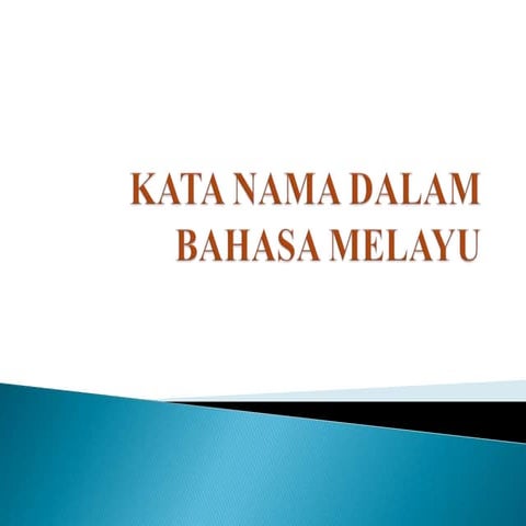Kata nama dalam bahasa melayu