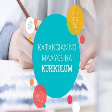 Katangian ng Maayos na Kurikulum 