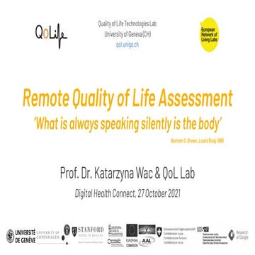 Remote quality of life assessment: ‘What is always speaking silently is the b...