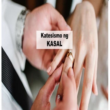 Katesismo ng Kasal ayon sa Katesismo para sa Pilipinong Katoliko.pptx