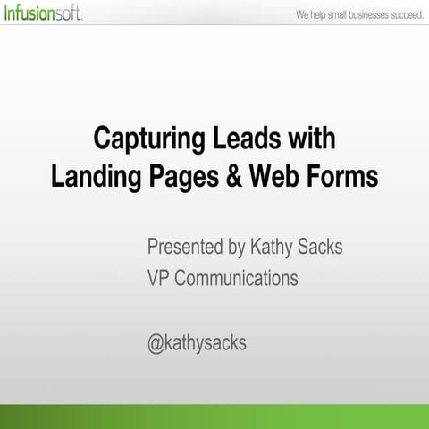 Capturing leads with landing pages and web forms