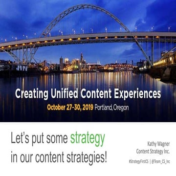 Let’s put some strategy in our content strategies! | Kathy Wagner