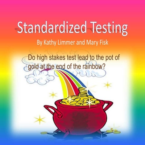 Standardized Tests, by Kathy and Mary