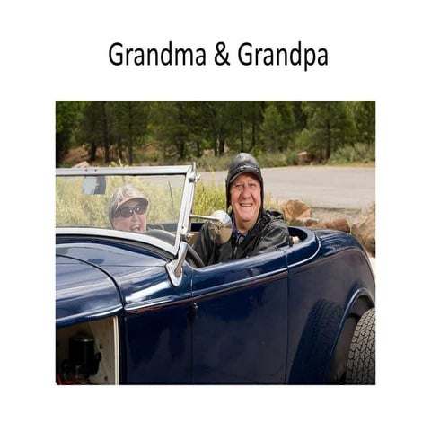 Grandma and Grandpa
