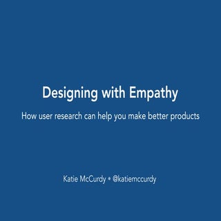 Designing with Empathy: How user re...