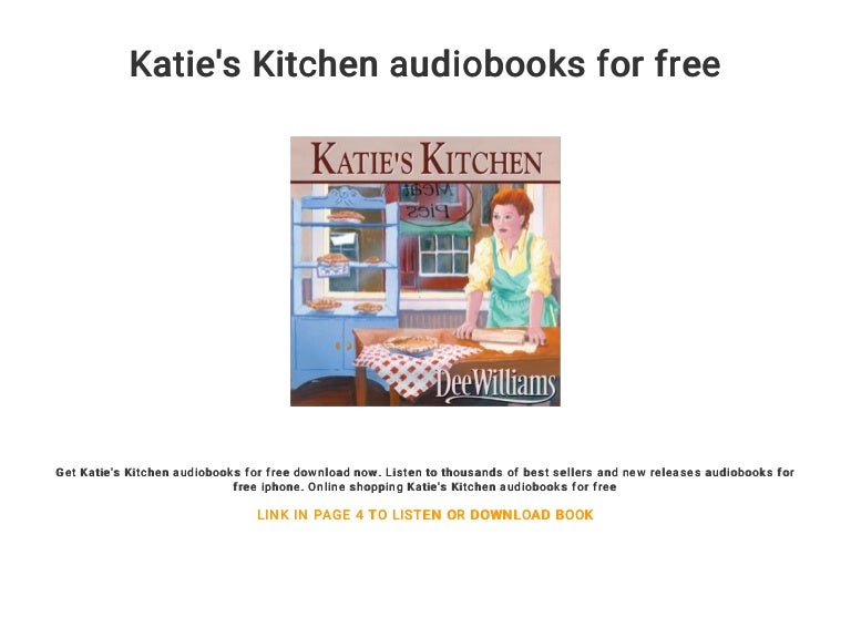 Katie S Kitchen Audiobooks For Free