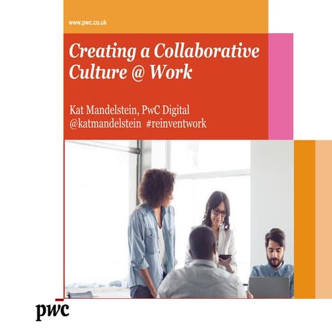 Creating a Collaborative Culture @ Work