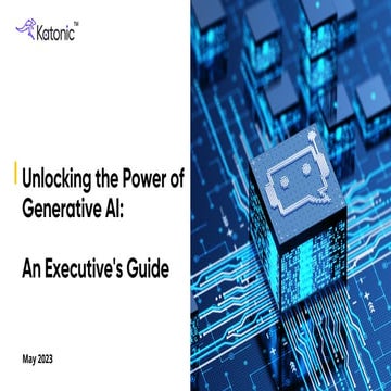 katonic-unlockingthepowerofgenerativeaianexecutivesguide-230516015702 ...