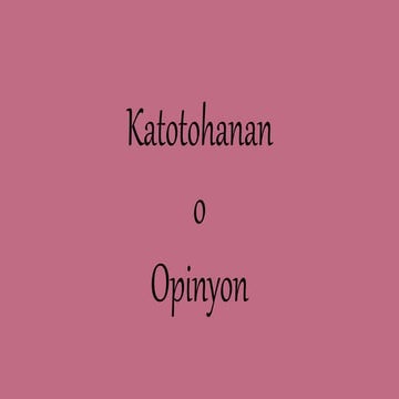 Katotohanan-o-opinyon.pptx