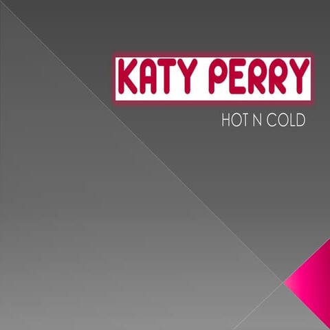 Analysis of Music Video - Katy Perry 'Hot N Cold' | PPTX