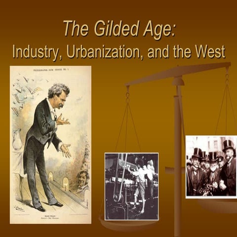 The Gilded Age, an overview
