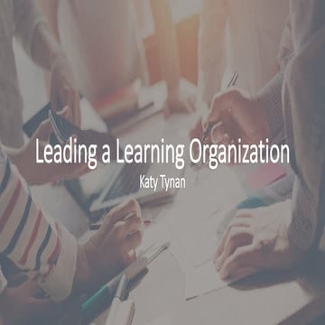 Leading a Learning Organization