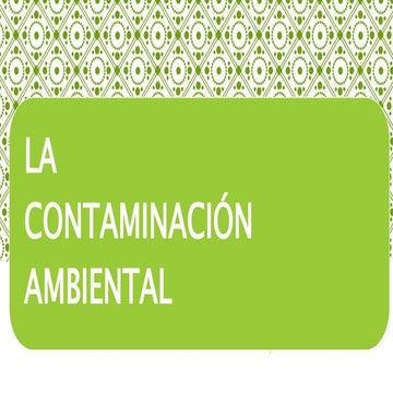 CONTAMINACIÓN AMBIENTAL 