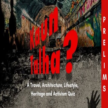 Kaun TALHA quiz Prelims - El Dorado 2025