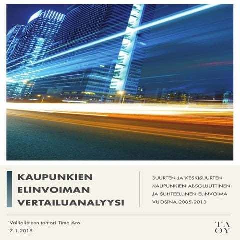 Kaupunkien elinvoiman vertailuanalyysi 2005 2013