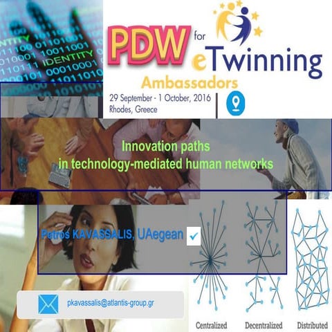 Keynote: Innovation Paths in technology-mediated human networks", Petros Kava...