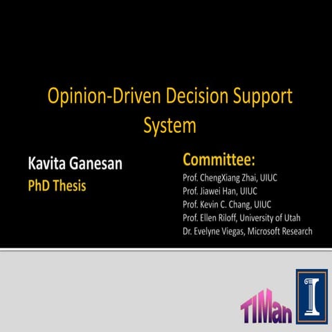 Opinion Driven Decision Support System