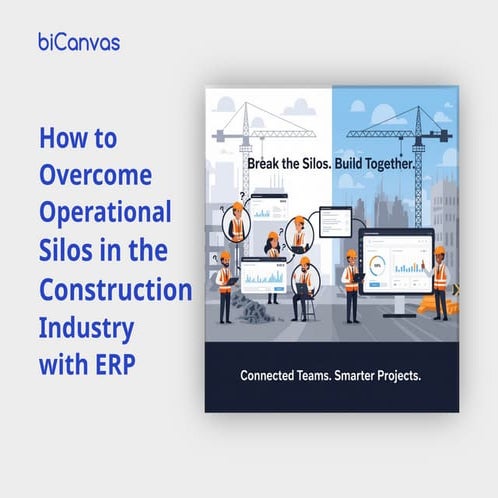 How to Overcome Operational Silos in the Construction Industry with ERP ...