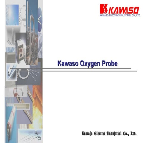 Kawaso oxygenprobe 2017