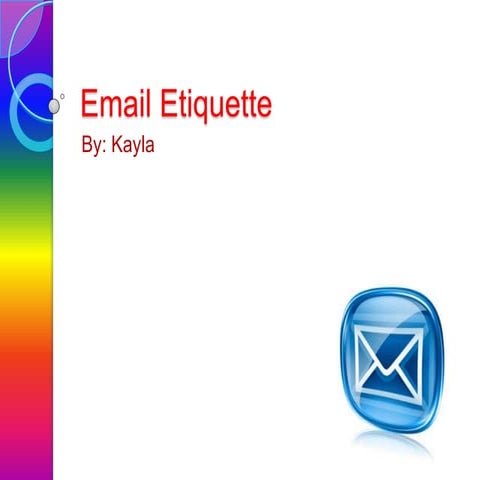 Kayla!!! email etiquette