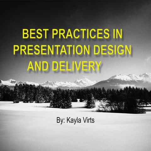 Best Practices in Presentation Design and Delivery 
