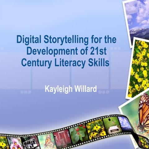 Digital Storytelling in the Classroom-Kayleigh Willard 