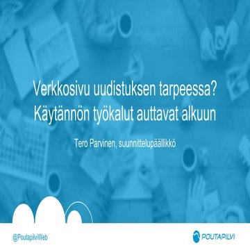 Käytännön työkaluilla verkkosivu-uudistuksen alkuun