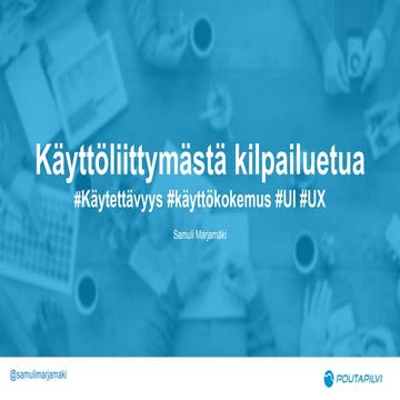 Käyttöliittymästä kilpailuetua