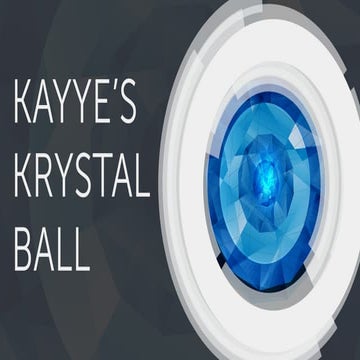 Kayye’s Krystal Ball 2018