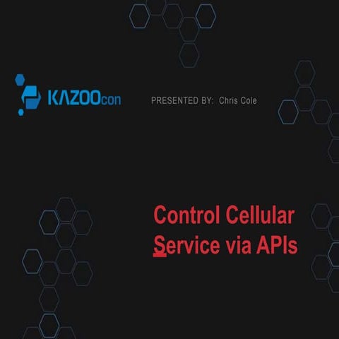 KazooCon 2014 - Control Cellular Service via APIs