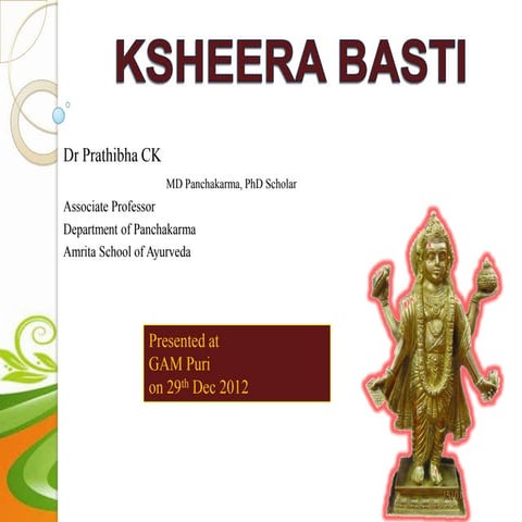 Ksheera Vasthi Practical Understandings