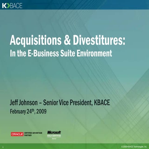 KBACE Acquisitions & Divestitures 