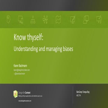 Know thyself: Understanding and managing biases